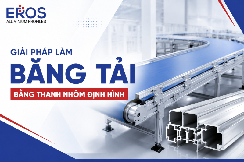 Giải pháp làm băng tải bằng thanh nhôm định hình